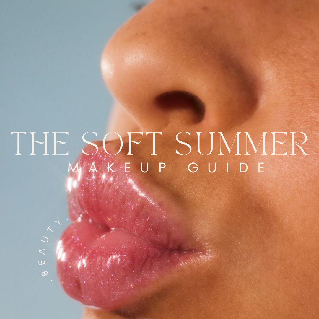 The Soft Summer Makeup Guide