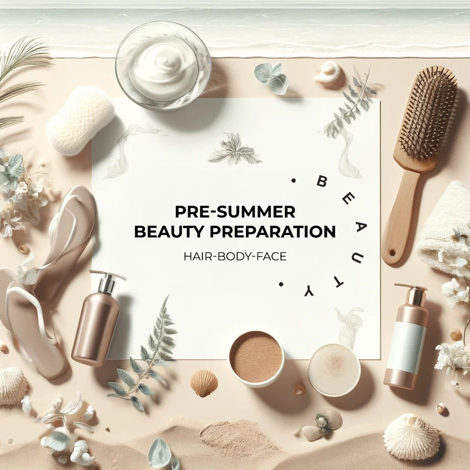Pre-Summer Beauty Prep